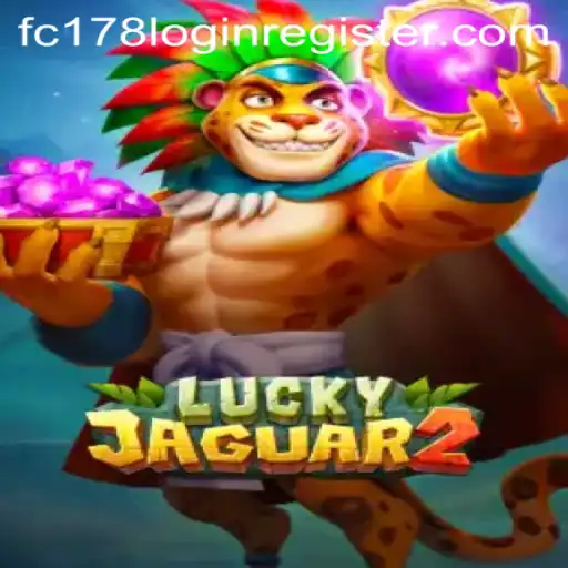 Discovering the Exciting World of Luckyjaguar2 and its Connection to FC178 Login Register