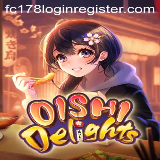 Exploring the Exciting World of OishiDelights and Understanding the FC178 Login Register